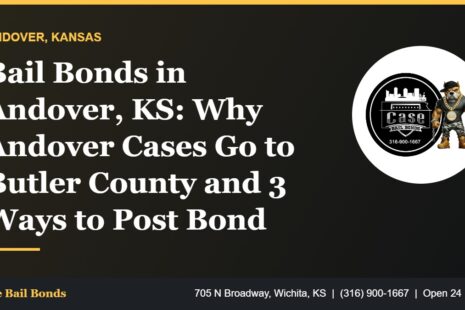 Bail bonds in Andover KS and how Butler County handles Andover arrests
