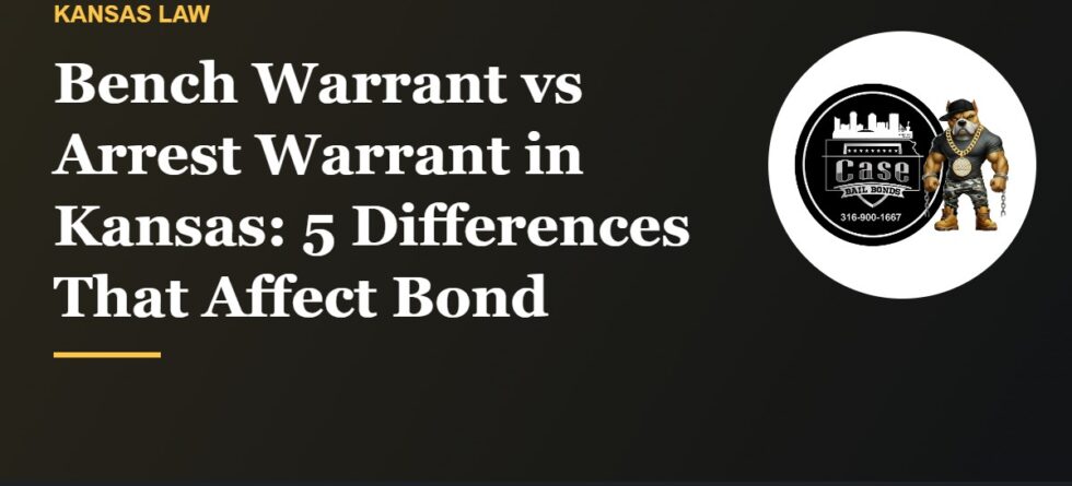 Bench warrant vs arrest warrant in Kansas comparison for Sedgwick County