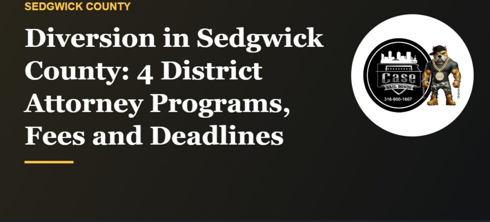 Diversion in Sedgwick County District Attorney programs fees and deadlines