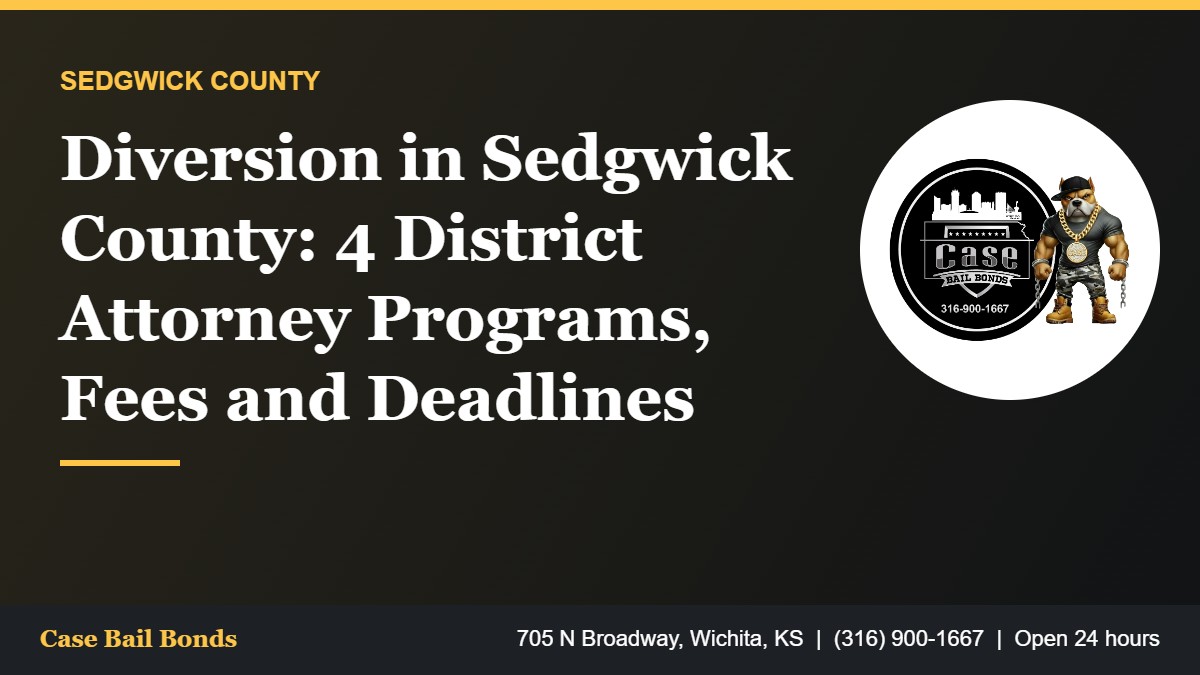 Diversion in Sedgwick County District Attorney programs fees and deadlines