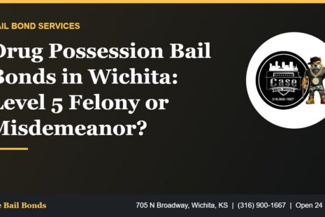 Drug possession bail bonds in Wichita felony and misdemeanor charges