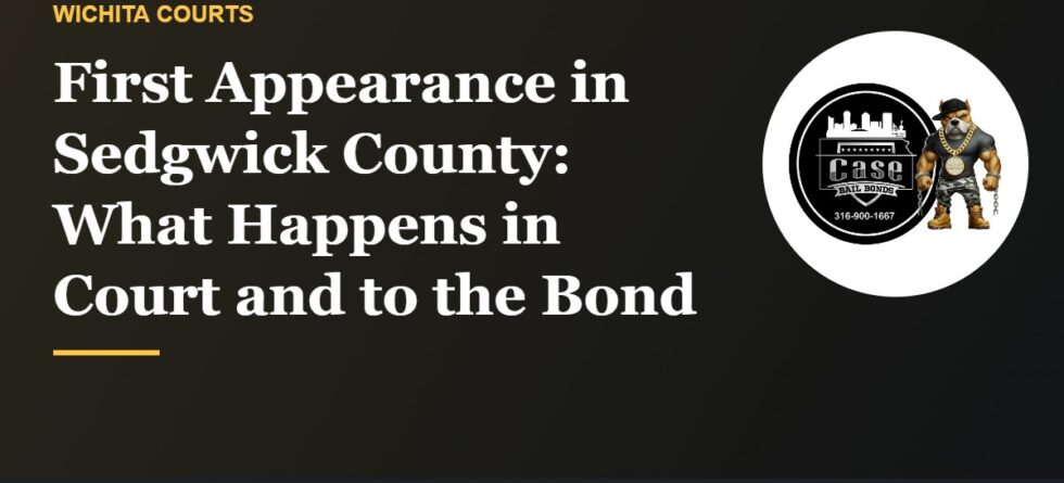 First appearance in Sedgwick County District Court at 525 N Main in Wichita