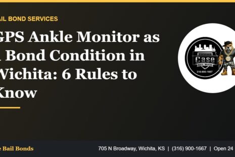 GPS ankle monitor as a bond condition in Wichita Kansas