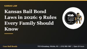 Kansas bail bond laws in 2026 explained with statute numbers