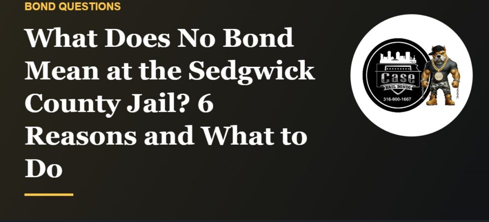 What no bond means on a Sedgwick County Jail inmate record