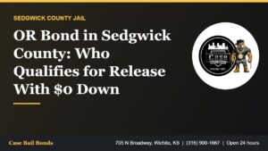 OR bond in Sedgwick County own recognizance release rules
