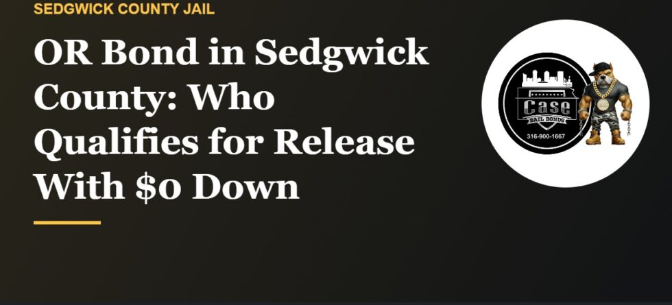 OR bond in Sedgwick County own recognizance release rules