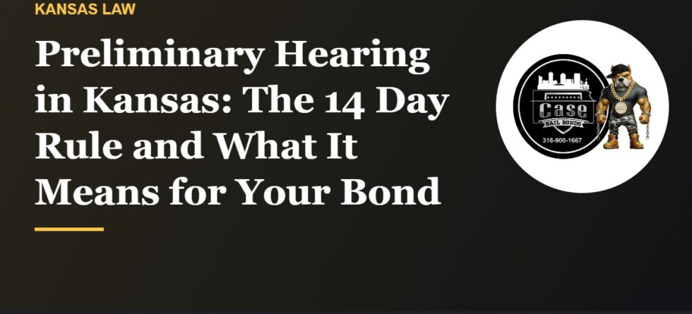 Preliminary hearing in Kansas and the 14 day rule under K.S.A. 22-2902