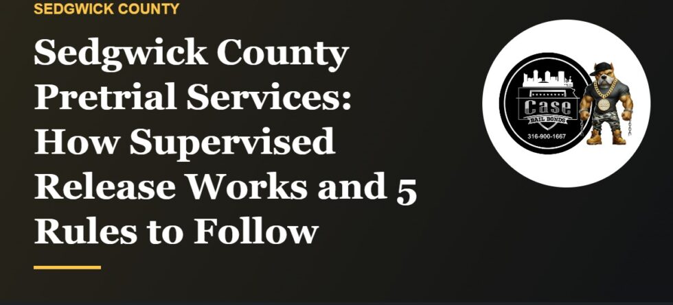 Sedgwick County pretrial services and supervised release rules