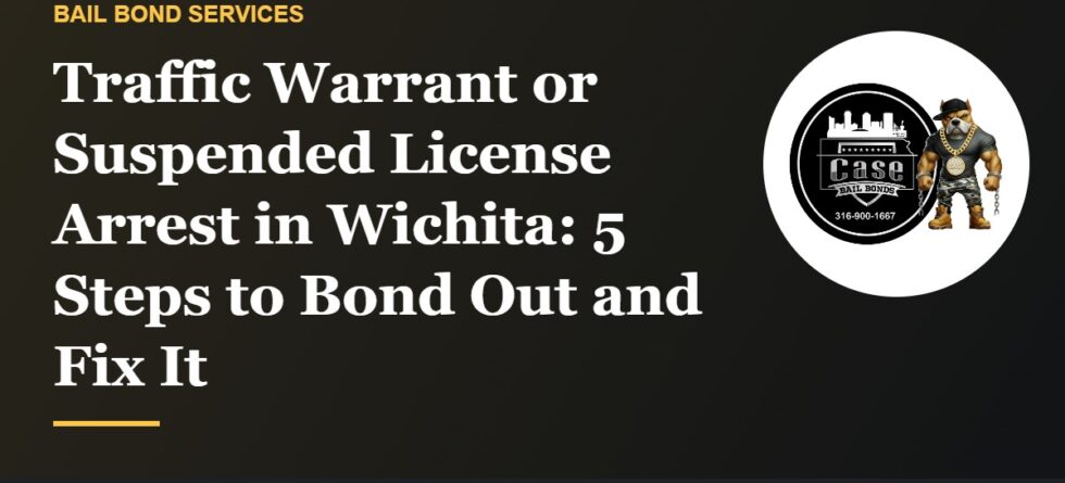 Traffic warrant and driving while suspended bonds in Wichita
