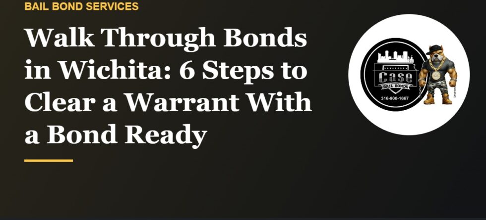 Walk through bonds in Wichita and the steps to clear a warrant